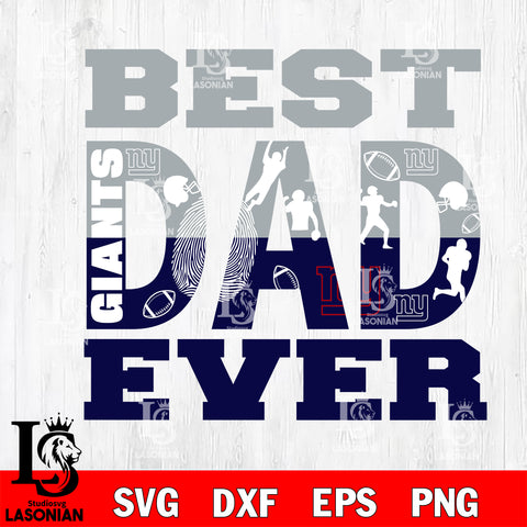 Best dad ever New York Giants svg eps dxf png file, Digital Download , Instant Download