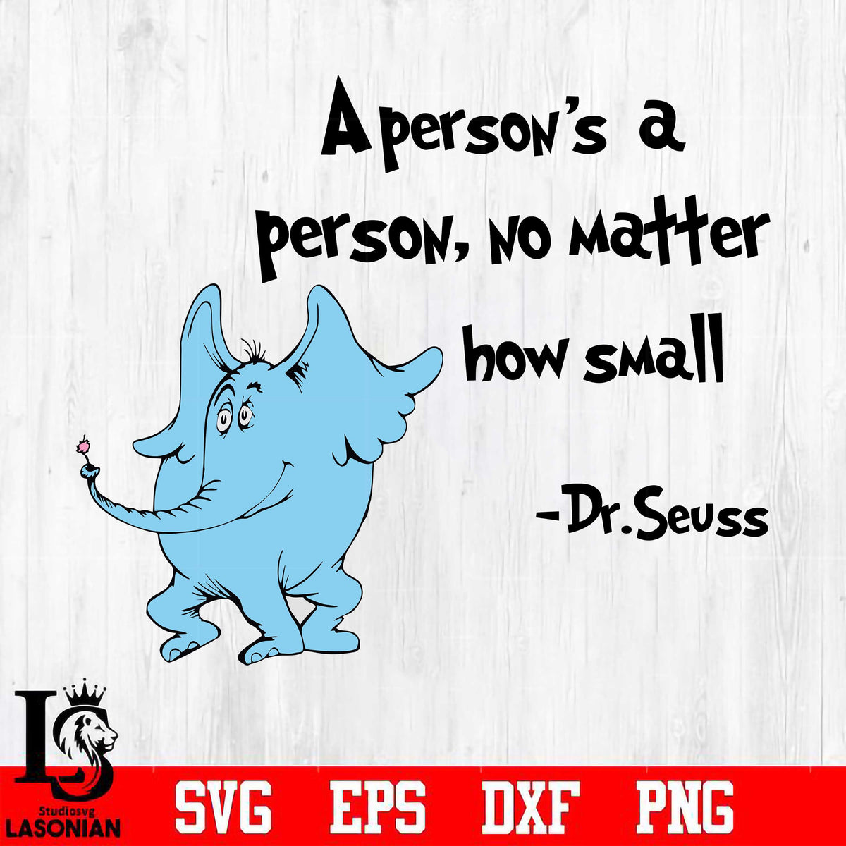 A person's a person, no matter how small Svg Dxf Eps Png file – lasoniansvg