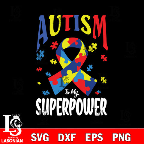 Autism Is My Superpower Autism Awareness svg dxf eps png file