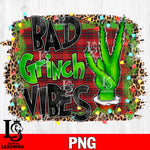 Bad grinch vibes PNG file, digital download