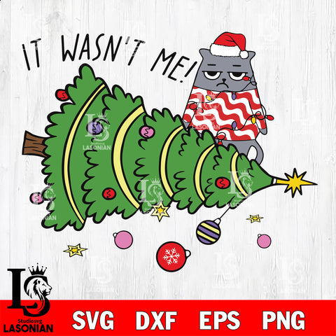 It wasn't me! svg eps dxf png file, digital download