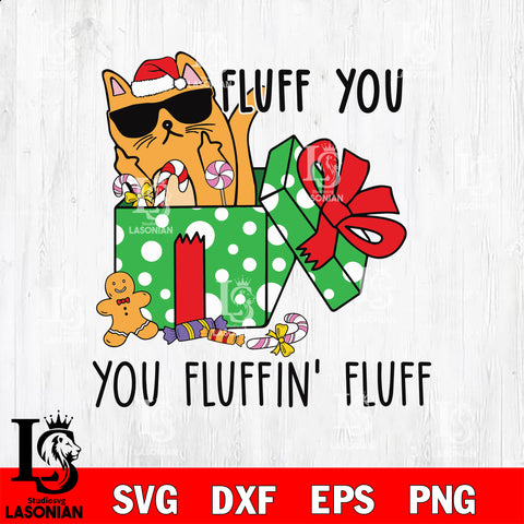 Fluff you, you Fluffin' fluff svg eps dxf png file, digital download