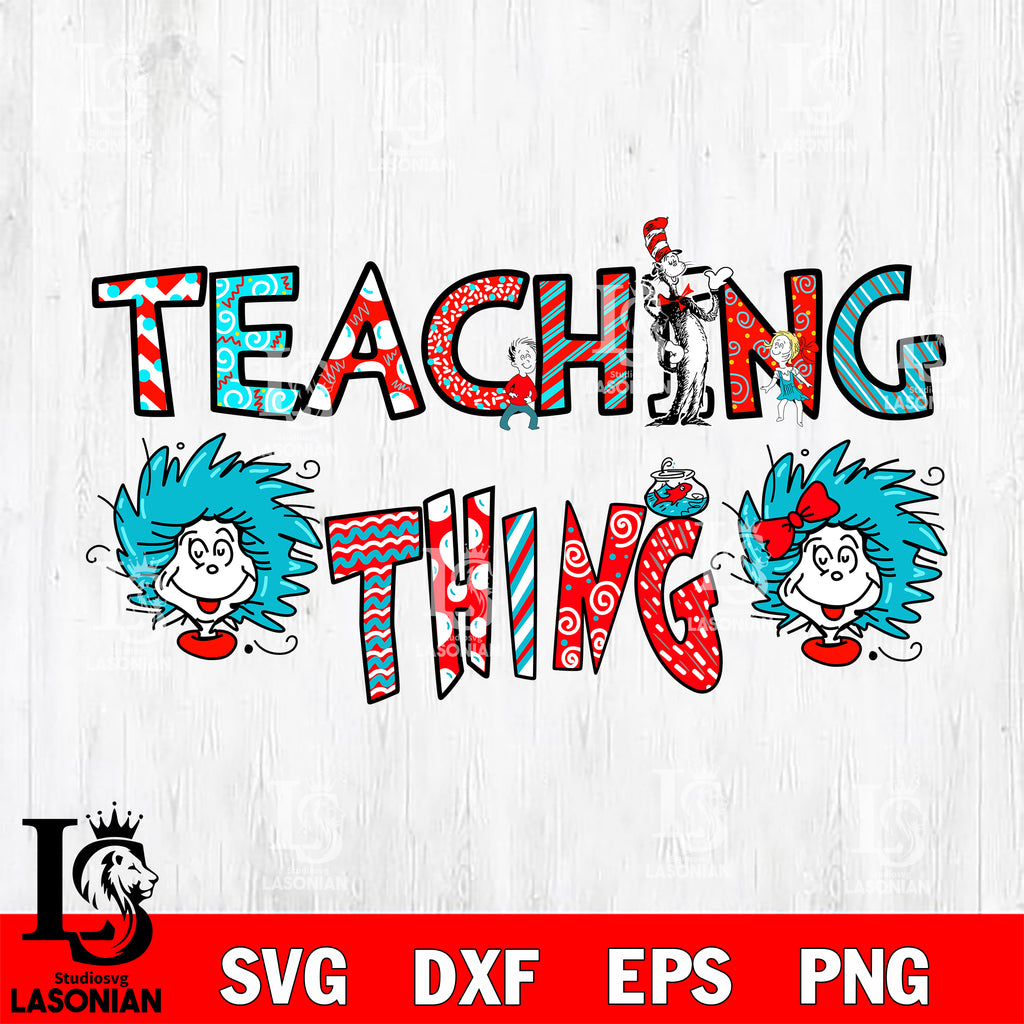 Dr Seuss svg , cat in the hat svg ,Teaching is my thing svg, dxf, eps ...