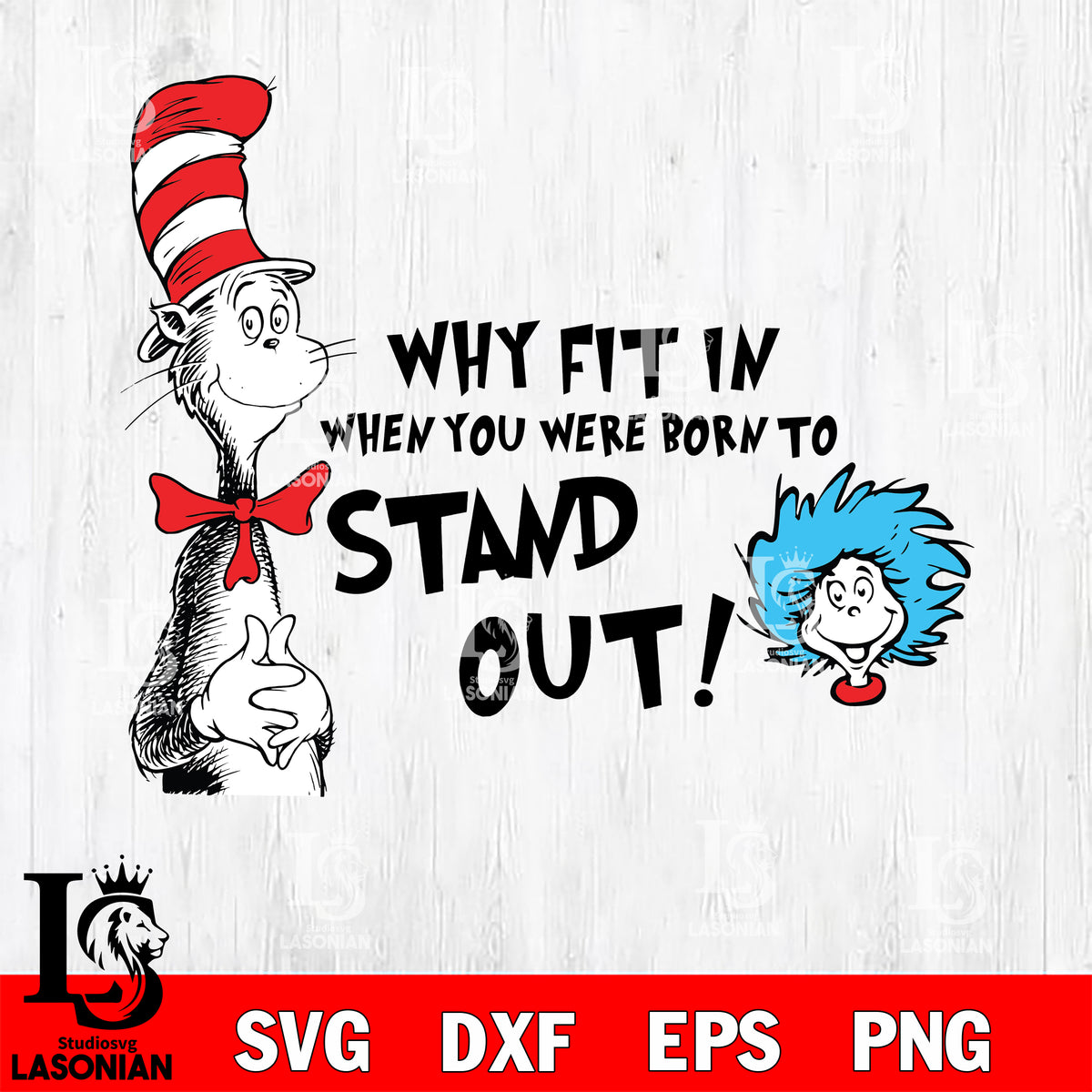 Dr Seuss svg , cat in the hat svg , why fit in when you were born to s ...