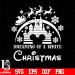 Dreaming of a white christmas svg, png, dxf, eps digital file