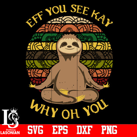 Eff You See Kay Why Oh You Svg, Sunflower Svg, Svg for Shirts, SVG, PNG,  Digital