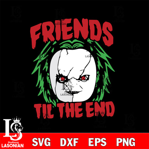 Friends Till The End svg, halloween svg eps dxf png file