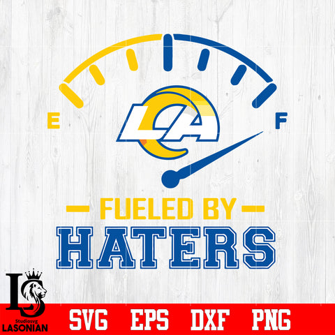 Fueled By Haters Los Angeles Rams, Los Angeles Rams svg eps dxf png file