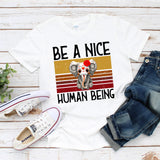 Be A Nice Human Being PNG file