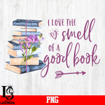 I LOve The Smell Of A Good Book PNG file