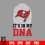 I'ts in my DNA Tampa Bay Buccaneers svg eps dxf png file