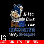 If you dont like Dallas Cowboys Merry Kissmyass Christmas svg eps dxf png file.jpg