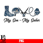 LOve My Son My Sailor PNG file