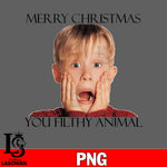 Merry christmas you filthy animal PNG file, digital download