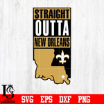 New Orleans Saints straight outta Svg Dxf Eps Png file