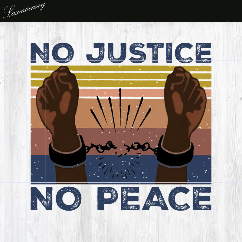 No Justice No Peace PNG file – lasoniansvg