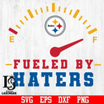 Pittsburgh Steelers Fueled By Haters svg,eps,dxf,png file