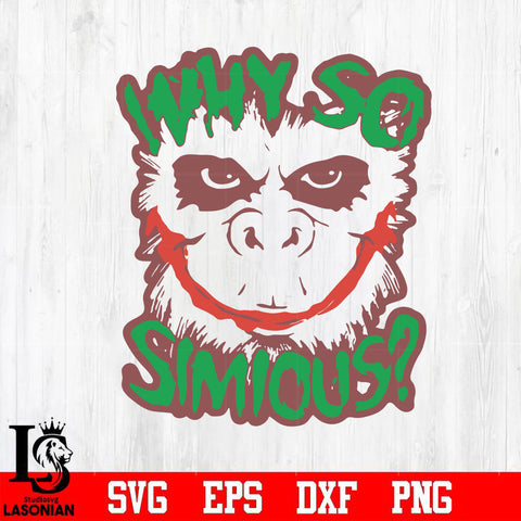 Why so simious svg, png, dxf, eps digital file