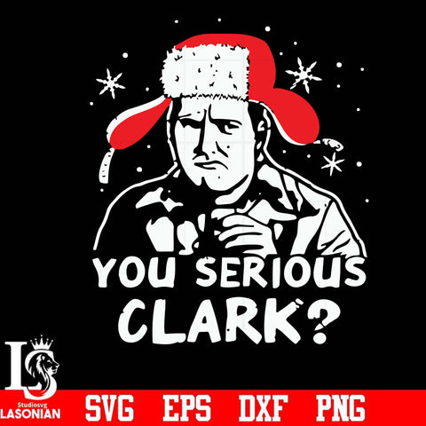 You serious clark svg, png, dxf, eps digital file