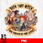 been that witch will forever be that witch PNG file