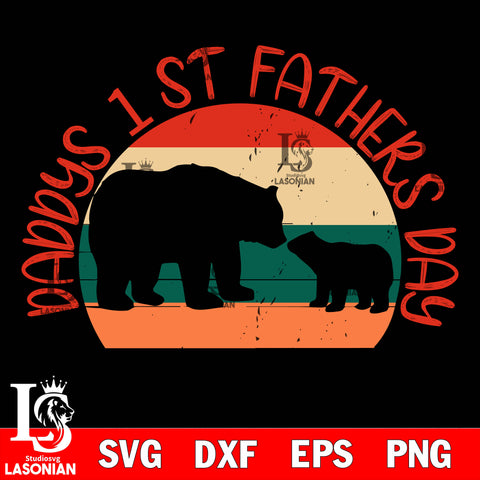 daddys 1 st fathers day  svg dxf eps png file Svg Dxf Eps Png file