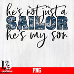 he's not just a sailor he's my son png file