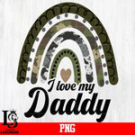 i love my daddy png file