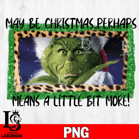 may be christmas perhaps means a little bit more  PNG file, digital download